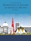 Image for Livro para Colorir de Horizontes de Cidades ao redor do Mundo para Adultos 7