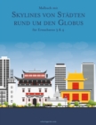 Image for Malbuch mit Skylines von Stadten rund um den Globus fur Erwachsene 3 &amp; 4
