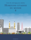 Image for Livre de coloriage pour adultes Horizons citadins du monde 8