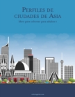 Image for Perfiles de ciudades de Asia libro para colorear para adultos 1