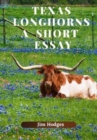 Image for Texas Longhorns, A Short Essay