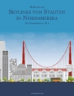 Image for Malbuch mit Skylines von Stadten in Nordamerika fur Erwachsene 1 &amp; 2