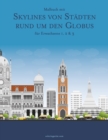 Image for Malbuch mit Skylines von Stadten rund um den Globus fur Erwachsene 1, 2 &amp; 3