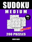 Image for SUDOKU PUZZLE BOOKS for ADULTS - MEDIUM Vol. 1 : 200 Sudoku Puzzles LARGE PRINT with Solutions