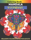 Image for Coloring Book Mandala Elephant : Relaxing Coloring Book For Adults