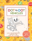 Image for Dot to Dot Vehicles Activity Book for Kids 4-8 - Cute Transportation Vehicles for Land, Air and Water : A Connect the Dots Coloring Workbook for ages 3 4 5 6 7 8, 3-5 6-8 4-8, and Elderly