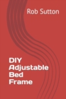 Image for DIY Adjustable Bed Frame
