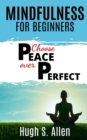 Image for Mindfulness for Beginners : A Practical Guide for the Type A Over-Achiever