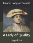 Image for A Lady of Quality : Large Print