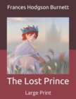 Image for The Lost Prince : Large Print