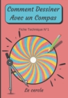 Image for Comment Dessiner Avec Un Compas Fiche Technique N°1 Le cercle