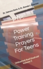 Image for PTP : Power Training Prayers For Teens: Unleashed And Unafraid Volume 5