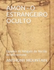 Image for Amon - O Estrangeiro Oculto
