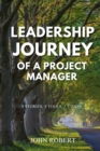 Image for Leadership Journey of a Project Manager : 9 Stories, 9 Tools, 1 Vision