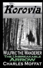 Image for The Unbreakable Arrow : Wulfric the Wanderer