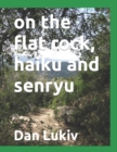 Image for on the flat rock, haiku and senryu