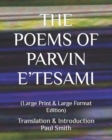 Image for The Poems of Parvin E&#39;Tesami : (Large Print &amp; Large Format Edition)