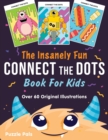 Image for The Insanely Fun Connect The Dots Book For Kids