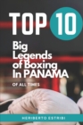 Image for Top 10 Big Legends of Boxing in Panama of all times : A tribute to legendary boxing champions in Panama