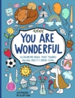 Image for You Are Wonderful : A Coloring Book That Thinks You Are Pretty Darn Cool