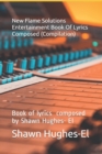 Image for New Flame Solutions Entertainment Book Of Lyrics Composed (Compilation)