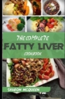 Image for The Complete Fatty Liver Cookbook