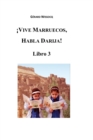 Image for !Vive Marruecos, Habla Darija! Libro 3