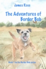 Image for The Adventures of Border Bob