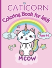 Image for Caticorn Coloring Book for kids : Adorable Caticorn coloring book for kids ages 4-8