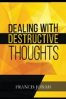 Image for Dealing With Destructive Thoughts