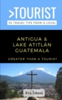 Image for Greater Than a Tourist-Antigua and Lake Atitlan Guatemala