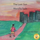 Image for The Lost Son : An Ethiopian Parable about Forgiveness in English and Afaan Oromo
