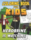 Image for Coloring Book for Kids Herobrine is Watching