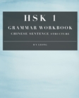Image for HSK 1 Grammar Workbook : Chinese Sentence Structure