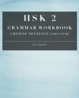 Image for HSK 2 Grammar Workbook : Chinese Sentence Structure