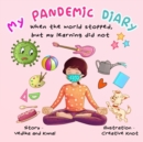 Image for My Pandemic Diary : A rhyming poem book
