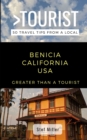Image for Greater Than a Tourist- Benicia California USA : 50 Travel Tips from a Local