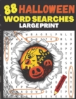 Image for 88 Halloween Word Searches Large Print : 88 Large Print Word Search Puzzles for Adults and Teens