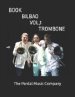Image for Book Bilbao Vol.1 Trombone
