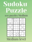Image for SUDOKU PUZZLES - Medium level : 100 puzzles Medium With answers - sudoku puzzles medium - sudoku puzzles book - sudoku puzzles for adults - sudoku puzzles for kids - sudoku puzzles Medium book