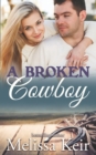 Image for A Broken Cowboy : The Cowboys of Whisper, Colorado