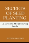 Image for Secrets of Seed Planting : A Mystery about Sowing Seeds