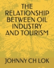Image for The Relationship Between Oil Industry and Tourism