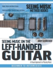 Image for Seeing Music on the Left-Handed Guitar : A visual approach to playing music