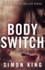 Image for Body Switch (A Sam Rader Thriller Book 2)