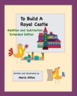 Image for To Build A Royal Castle Extended Edition