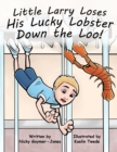 Image for Little Larry Loses His Little Lucky Lobster Down The Loo