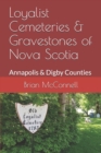 Image for Loyalist Cemeteries &amp; Gravestones of Nova Scotia