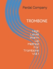 Image for High Level Warm Up Method For Trombone Vol.1