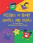 Image for Friends of Many Shapes and Colors